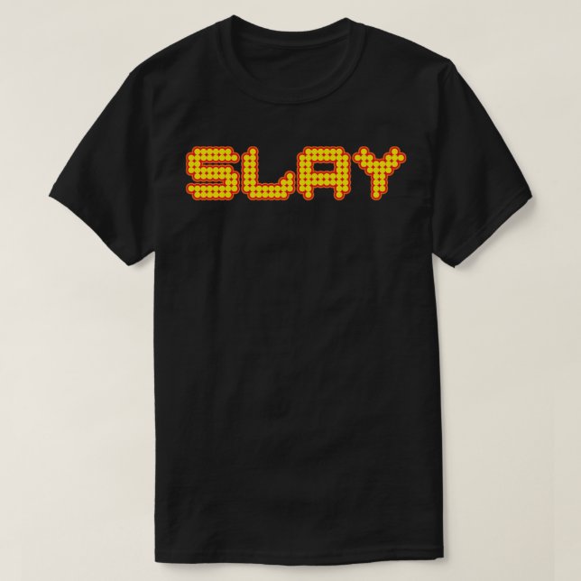 Slay Funny T Shirt (Design framsida)
