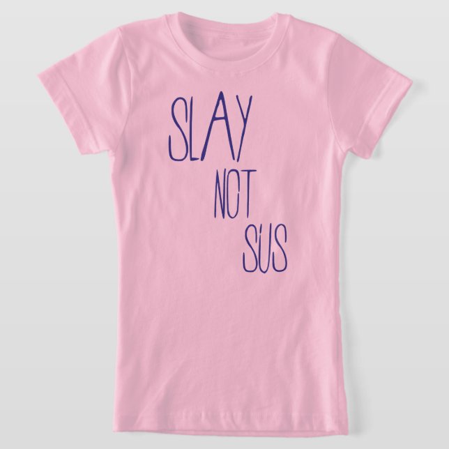 Slay inte mot t-shirt (Laydown)