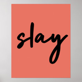 Slay | Modern minimal Snyggt av Trendiget  korall  Poster