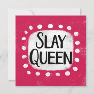Slay Queen Greeting Card Kort