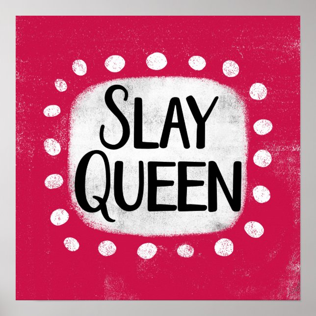 Slay Queen Poster Wall Art (Framsidan)
