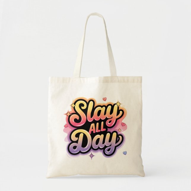 Slay Tote Bag hela dagen, skolbag Tygkasse (Framsidan)