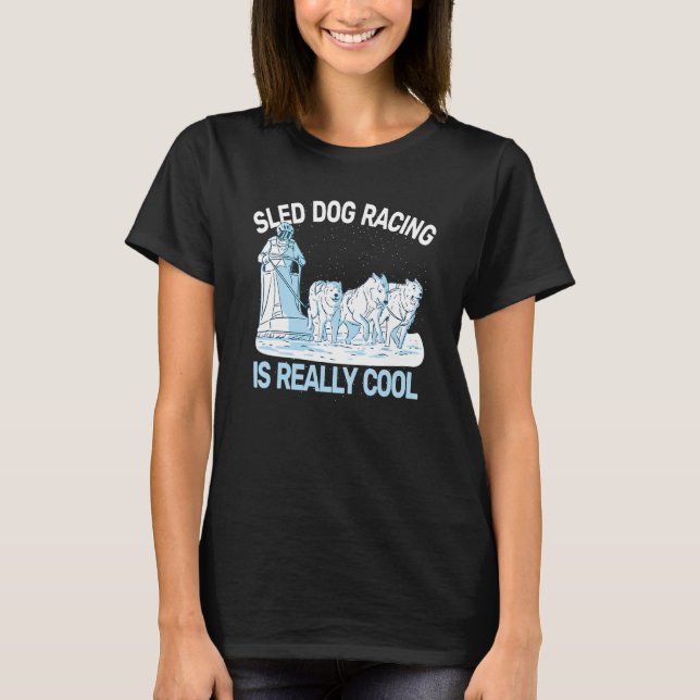 sled dog racing sledding huskies dog sledding mush t shirt (Framsida)