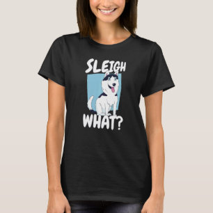 Sled Hund Tävla Sledding Husky Sleigh What Mushe T Shirt
