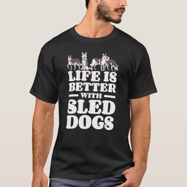 Sled Hundar Husky Sledding Alaska Mushing T Shirt (Framsida)