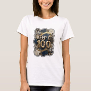 Sleek Guld KEEP IT 100-utskrift T Shirt