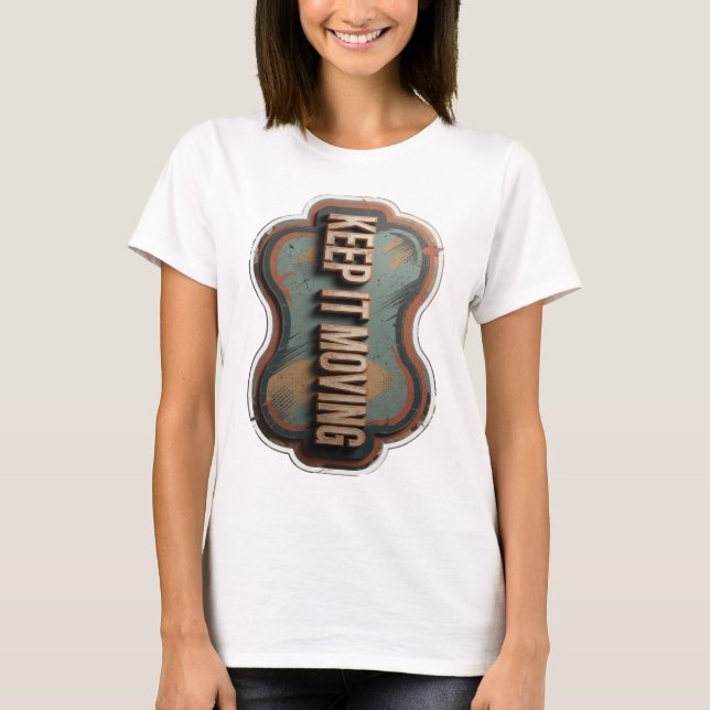 Sleek Guld KEEP IT MOVING Textdesign T Shirt (Framsida)