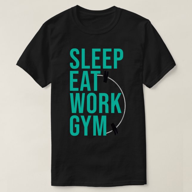 SLEEP EAT WORK GYM 7 T SHIRT (Design framsida)