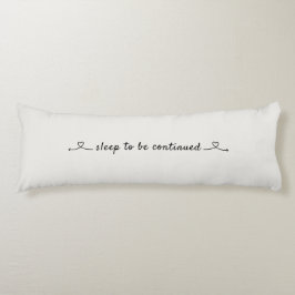 Sleep to be continued, Love and hearts Kroppskudde