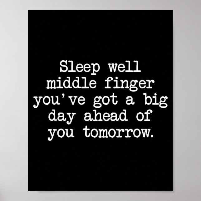Sleep Well Middle Finger You've Got Funny Saying Q Poster (Framsidan)