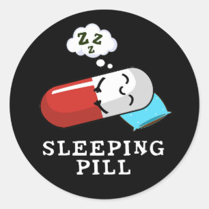 Sleeping Pill Funny Medicine Pun Mörk BG Runt Klistermärke