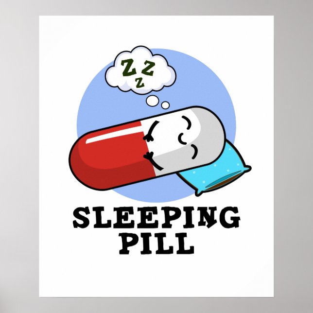 Sleeping Pill Funny Medicine Pun Poster (Framsidan)