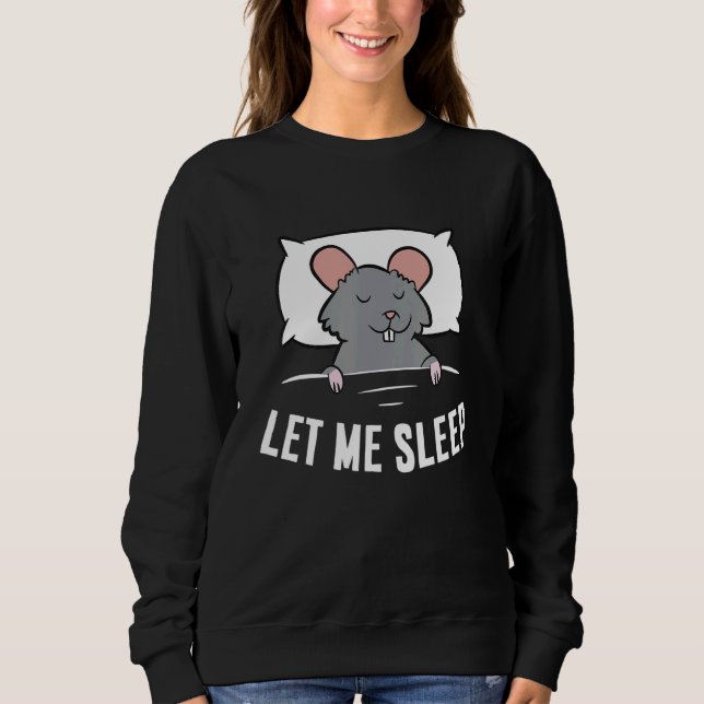 Sleeping Rat Let Me Sleep Cute Napping Rat T Shirt (Framsida)