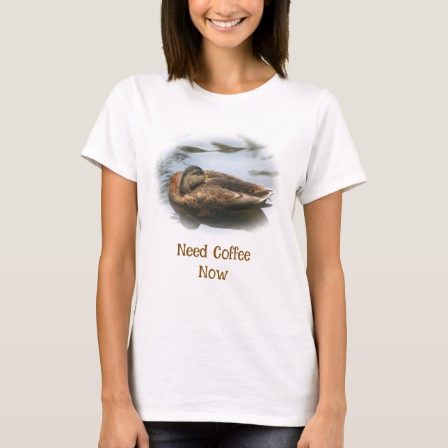 Sleepy Duck Need Coffee Now Funny  T Shirt (Framsida)