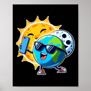 Slefie Earth Måne Sol Funny Total Solar Eclipse 20 Poster
