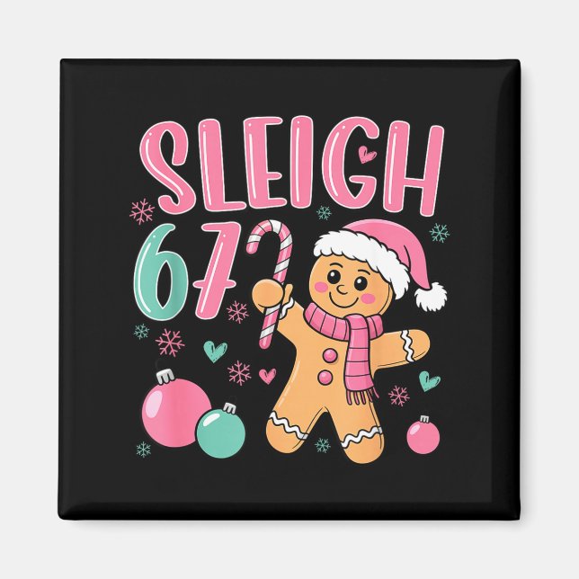 Sleigh 67 Gingerbread Christmas Six Seven Meme Vir Magnet (Framsidan)