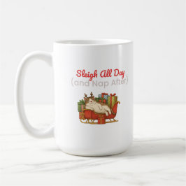 Sleigh All Day and Nap After Funny Christmas Kaffemugg
