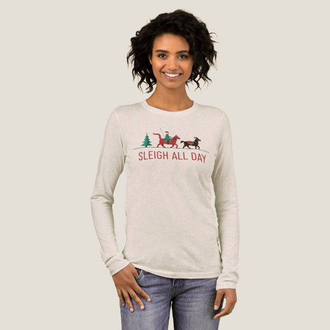Sleigh All Day Christmas T Shirt (Hel framsida)
