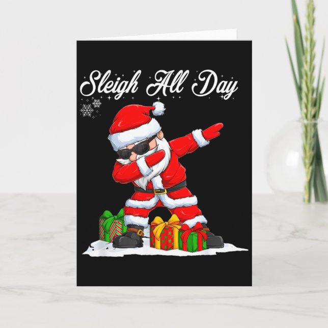 Sleigh All Day Dabbing Santa Funny Christmas Xmas  Kort (Framsida)