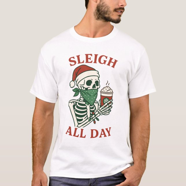 Sleigh All Day – Funny Santa Skeleton Christmas T Shirt (Framsida)