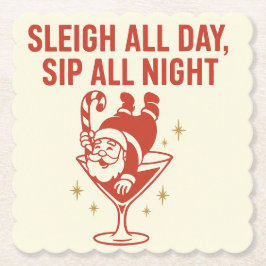 Sleigh All Day, Sip All Night – Cocktail Coaster Underlägg Papper