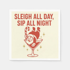 Sleigh All Day, Sip All Night – Cocktail Napkin Pappersservett