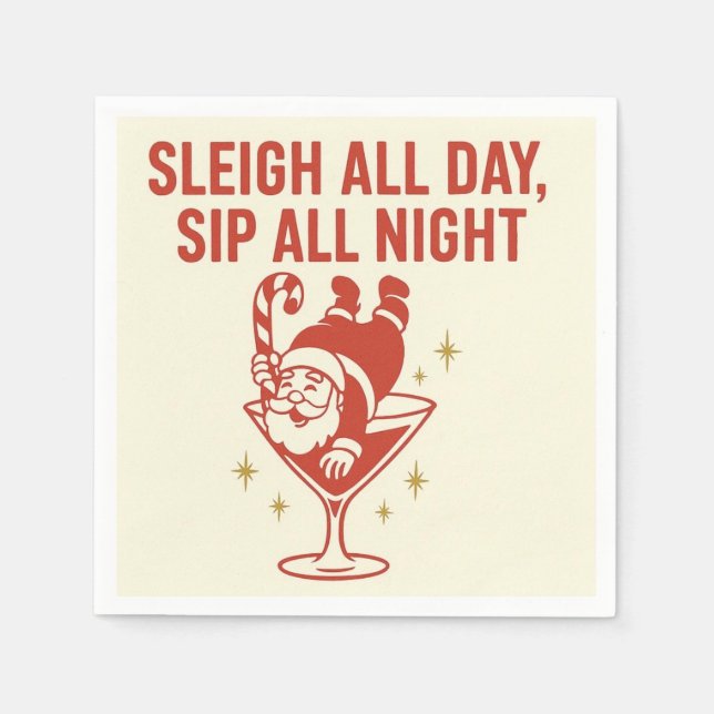 Sleigh All Day, Sip All Night – Cocktail Napkin Pappersservett (Framsidan)