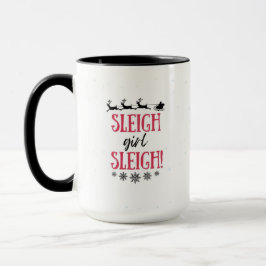 Sleigh Girl Sleigh! Slay Girl Cute jul Mugg