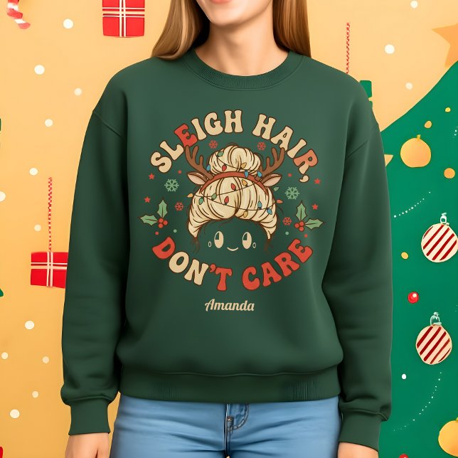 Sleigh Hair Don’t Care Funny Christmas T Shirt (Skapare uppladdad)