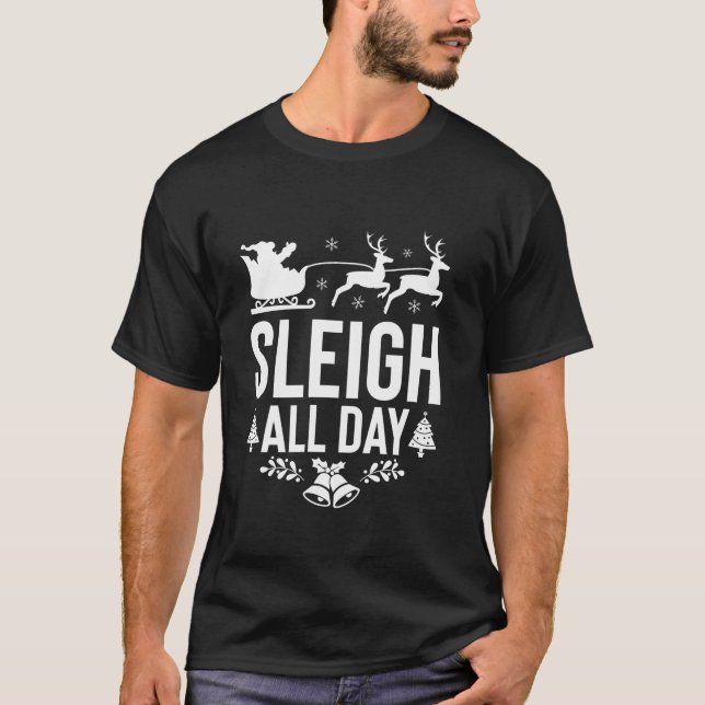 Sleigh Hela dagen Santa Sleigh Reindeer Funny Chri T Shirt (Framsida)