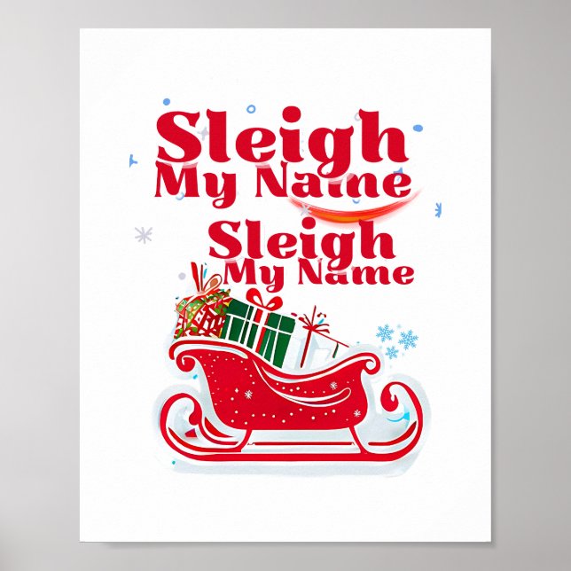 Sleigh My Name, holiday design, humorous Christmas Poster (Framsidan)