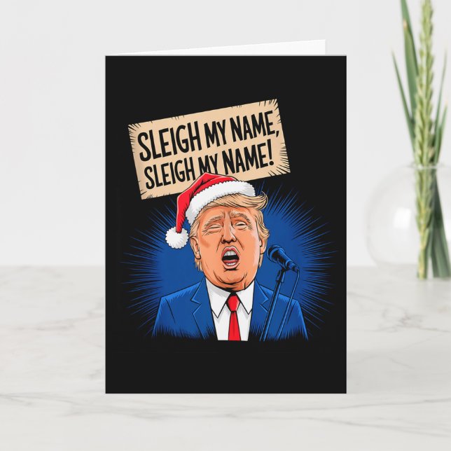 Sleigh My Name Sleigh My Name Rolig Trump Sjunger  Kort (Framsida)
