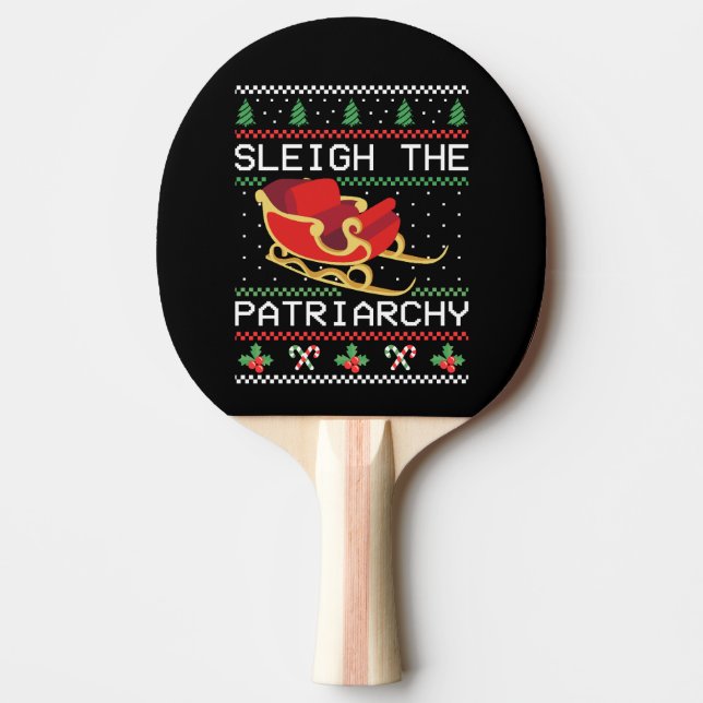 Sleigh Patriarchy I Pingisracket (Framsidan)