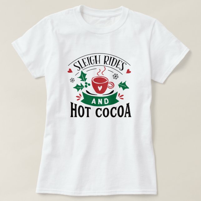 Sleigh Rides & Cocoa God Jul Kute Kvinnor T-Shir T Shirt (Design framsida)