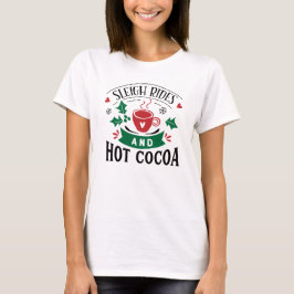 Sleigh Rides & Cocoa God Jul Kute Kvinnor T-Shir T Shirt