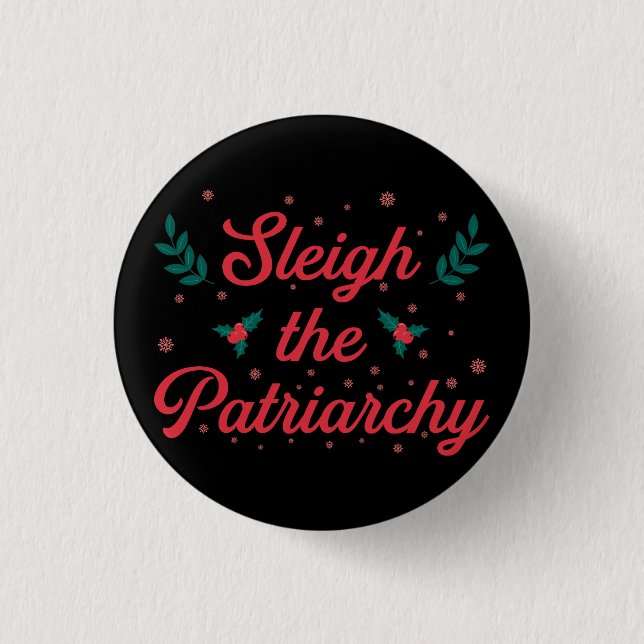 Sleigh The Patriarchy Feminist Christmas Knapp (Framsida)