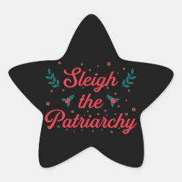 Sleigh The Patriarchy Feminist Christmas Stjärnformat Klistermärke