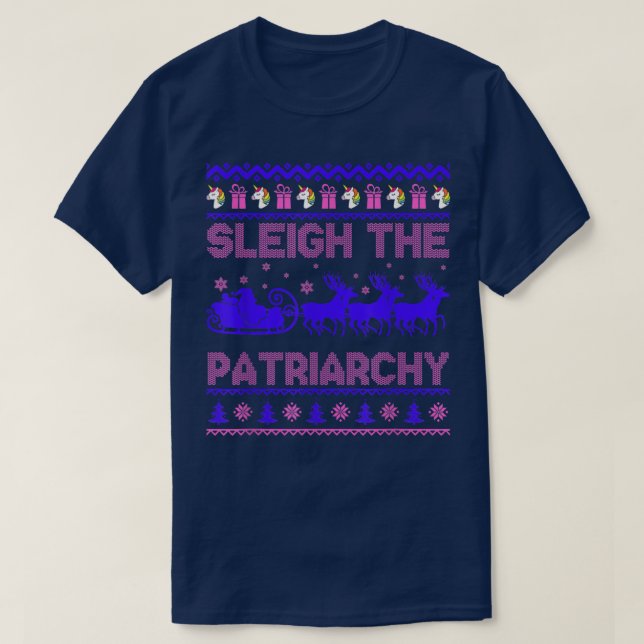 Sleigh the Patriarchy Feminist Feminism Memly Ugly T Shirt (Design framsida)