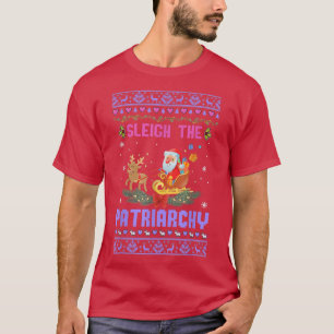 Sleigh the Patriarchy Feminist Feminism Png5459 T Shirt