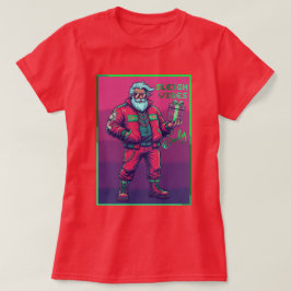 Sleigh Vibes Only T Shirt