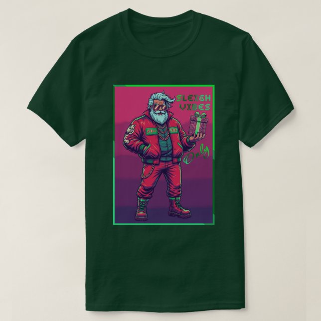 Sleigh Vibes Only T Shirt (Design framsida)