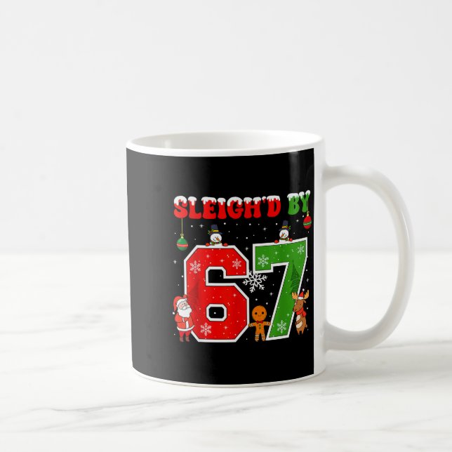 Sleigh'd By 67 Funny Six Seven Meme 6 7 Christmas  Kaffemugg (Höger)