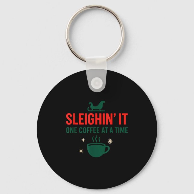 Sleighin' It One Coffee At A Time _ Funny Christma Nyckelring (Framsida)