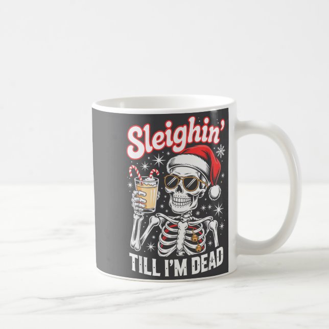 Sleighin' Till I'm Dead Sleigh Christmas Skeleton  Kaffemugg (Höger)