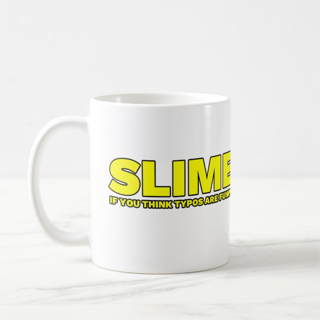 Slem om du tycker att stavfel är roliga kaffemugg (Vänster)