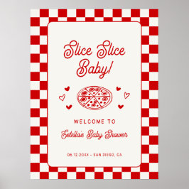 Slice Slice Baby Pizza Baby Shower Välkommen Poster