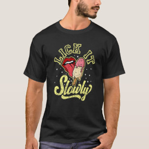 Slicka det långsamt i Kärlek Popsicle Humor Workou T Shirt