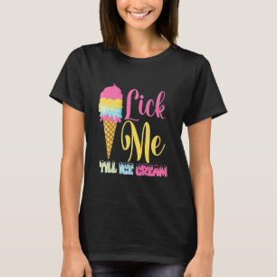 Slicka mig till iskräm t shirt