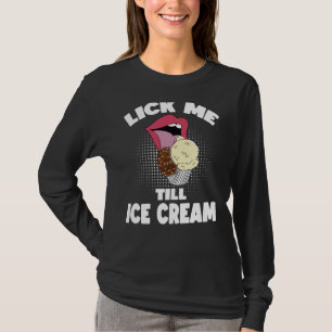 Slicka mig tills glass är smutsig ohyfsad fras t shirt