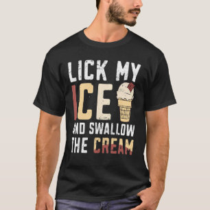 Slicka min is och Svälj Cream Ice Cream T Shirt